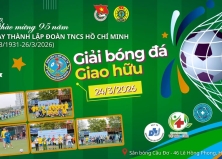 GIẢI BÓNG ĐÁ GIAO HỮU CHÀO MỪNG 95 NĂM NGÀY THÀNH LẬP ĐOÀN TNCS HỒ CHÍ MINH (26/3/1931 – 26/3/2026)