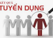 Thông báo "Kết quả tuyển dụng lao động hợp đồng và danh sách thí sinh trúng tuyển kỳ xét tuyển lao động hợp đồng năm 2024 (lần 2)"