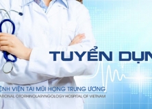 Thông báo tuyển dụng viên chức Bệnh viện Tai Mũi Họng TW đợt 1 năm 2020