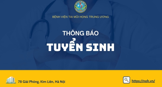 THÔNG BÁO ĐÀO TẠO LIÊN TỤC CHO CÁN BỘ Y TẾ CHUYÊN NGÀNH TAI MŨI HỌNG NĂM 2025