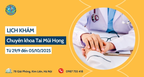 Lịch khám chuyên khoa Tai Mũi Họng (Từ 29/9/2025 - 05/10/2025)