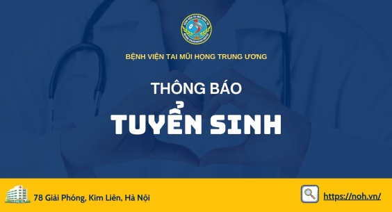 THÔNG BÁO TUYỂN SINH LỚP TAI MŨI HỌNG CƠ BẢN KHÓA IV (NĂM 2025)