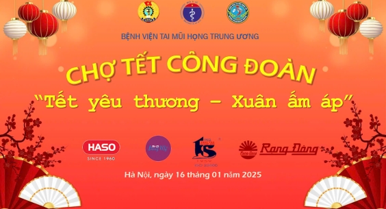 BỆNH VIỆN TAI MŨI HỌNG TRUNG ƯƠNG TỔ CHỨC CHỢ TẾT CÔNG ĐOÀN “TẾT YÊU THƯƠNG, XUÂN ẤM ÁP”